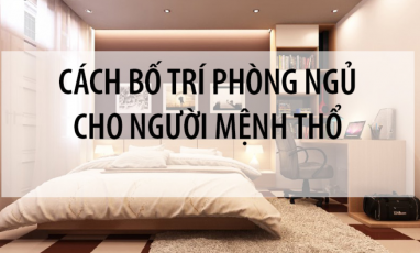 5 lưu ý phong thủy nội thất phòng ngủ người mệnh Thổ nhất định phải biết